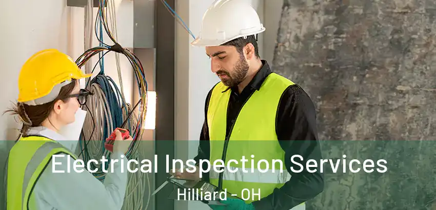 Electrical Inspection Services Hilliard - OH