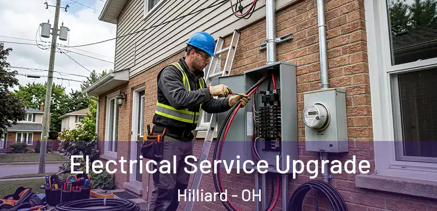 Electrical Service Upgrade Hilliard - OH