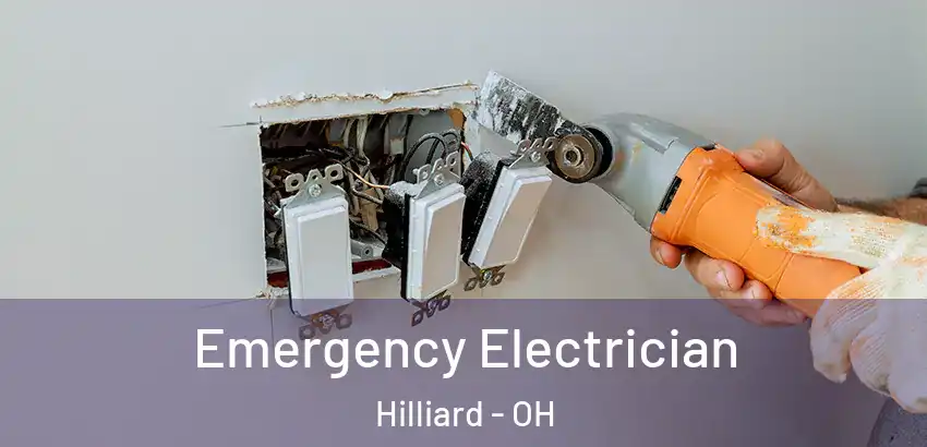 Emergency Electrician Hilliard - OH