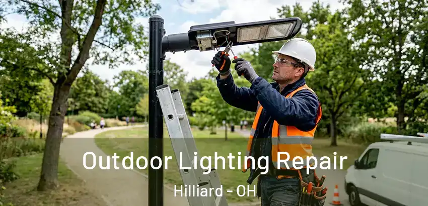  Outdoor Lighting Repair Hilliard - OH