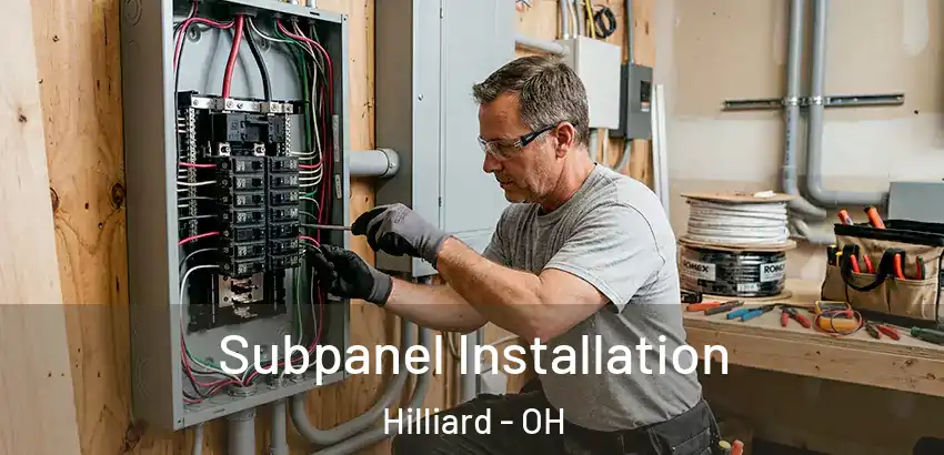  Subpanel Installation Hilliard - OH
